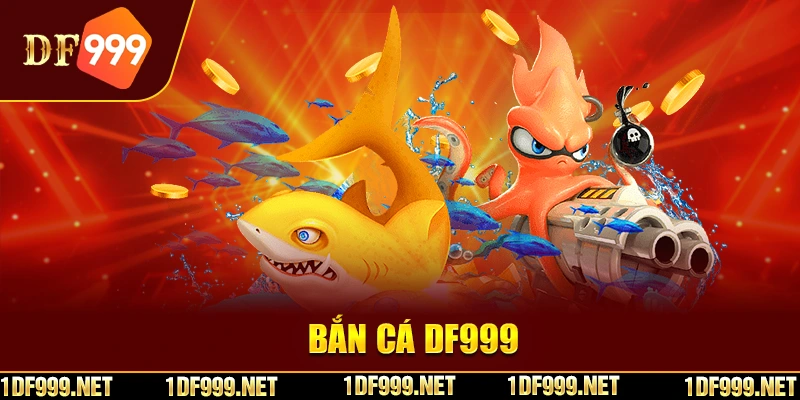 Giới thiệu nhanh về dòng game bắn cá tại trang DF999