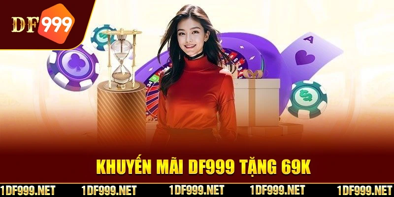 Chỉ cần vài bước đơn giản, DF999 tặng 69k ngay vào tài khoản game