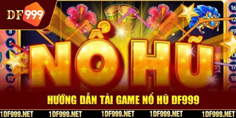 Lợi ích khi tải game nổ hũ về máy