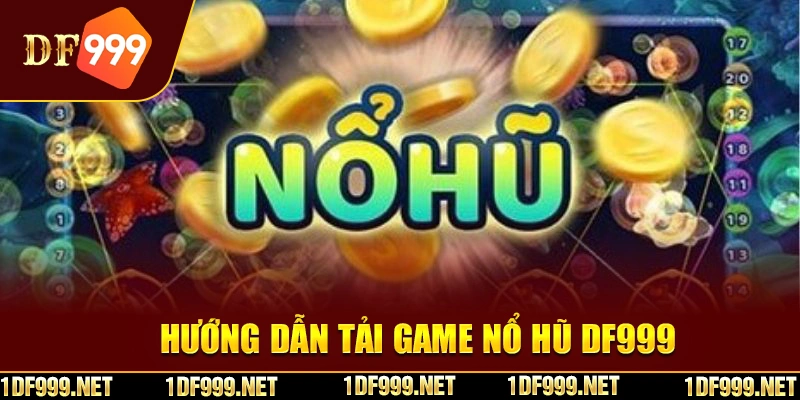 Lưu ý cần thiết khi tải game nổ hũ về thiết bị